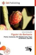 Figuier De Barbarie edito da Cel Publishing