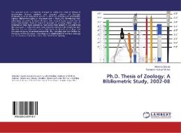 Ph.D. Thesis of Zoology: A Bibliometric Study, 2002-08 di Manisha Gawde, Devendra Kumar Mishra edito da LAP Lambert Academic Publishing