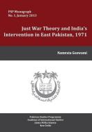Just War Theory And The India's Intervention In East Pakistan, 1971 di Namrata Goswami edito da Kw Publishers Pvt Ltd