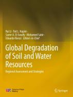 Global Degradation of Soil and Water Resources: Regional Assessment and Strategies edito da SPRINGER NATURE