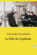 La Fille du Capitaine di Alexandre Pouchkine edito da Culturea