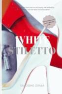 White Stiletto di Sandisiwe Gxaba edito da Independently Published
