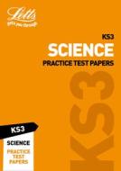 KS3 Science Practice Test Papers di Letts KS3 edito da Letts Educational