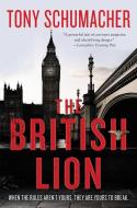 The British Lion di Tony Schumacher edito da HarperCollins Publishers Inc