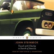 Travels with Charley in Search of America di John Steinbeck edito da Penguin Audiobooks