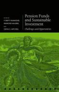 Pension Funds And Sustainable Investment di Mitchell edito da OUP Oxford