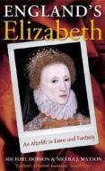 England's Elizabeth di Michael Dobson, Nicola J.  Watson edito da Oxford University Press