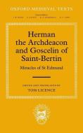 Herman the Archdeacon and Goscelin of Saint-Bertin di Tom Licence edito da OUP Oxford