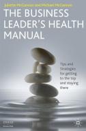 The Business Leader's Health Manual di J. McGannon edito da Palgrave Macmillan UK