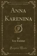 Anna Karenina, Vol. 2 (Classic Reprint) di Leo Tolstoy edito da Forgotten Books