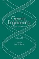 Genetic Engineering: Principles and Methods: Volume 13 di J. K. Setlow edito da Plenum Publishing Corporation