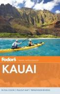 Fodor's Kauai [With Pullout Map] di Lois Ann Ell, Charles E. Roessler, David Simon edito da Fodor's Travel Publications