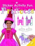 Princess: Sticker Fun Activity [With Over 50 Stickers] di Roger Priddy edito da Priddy Books