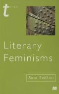 Literary Feminisms di Ruth Robbins edito da Macmillan Education UK