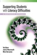 Supporting Students with Literacy Difficulties: A Responsive Approach di Ted Glynn edito da McGraw-Hill Education