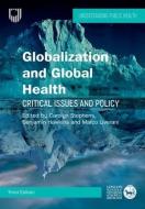 Globalization And Global Health: Critical Issues And Policy, 3e di Carolyn Stephens, Benjamin Hawkins, Marco Liverani edito da Open University Press