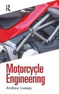Motorcycle Engineering di Andrew Livesey edito da Taylor & Francis Ltd