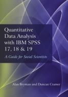 Quantitative Data Analysis with IBM SPSS 17, 18 & 19 di Alan Bryman, Duncan Cramer edito da Taylor & Francis Ltd