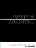 White Racism di Joe R. Feagin, Vera Hernan edito da Taylor & Francis Ltd