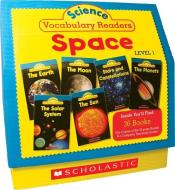 Science Vocabulary Readers: Space: Exciting Nonfiction Books That Build Kids' Vocabularies Includes 36 Books (Six Copies di Liza Charlesworth edito da SCHOLASTIC TEACHING RES