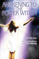 Awakening to the Power Within di Mary Glen Scot edito da iUniverse