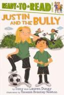 Justin and the Bully di Tony Dungy, Lauren Dungy edito da Turtleback Books