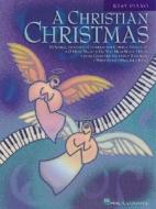 A Christian Christmas: Easy Piano edito da Hal Leonard Publishing Corporation