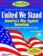 United We Stand: America's War Against Terrorism Paperback Book di Carole Marsh edito da GALLOPADE INTL INC