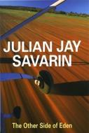 The Other Side of Eden di Julian Jay Savarin edito da Severn House Publishers