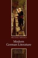 Modern German Literature di Michael Minden edito da Polity Press
