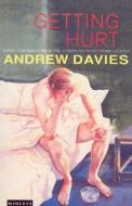 Getting Hurt di Andrew Davies edito da Vintage Publishing