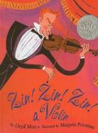 Zin! Zin! Zin! a Violin di Lloyd Moss edito da Perfection Learning