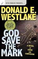 God Save the Mark di Donald E. Westlake edito da St. Martins Press-3PL