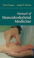 Manual of Musculoskeletal Medicine di Grant Cooper, Joseph E. Herrera edito da PAPERBACKSHOP UK IMPORT