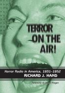 Hand, R:  Terror on the Air! di Richard J. Hand edito da McFarland