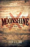 Moonshine di John Schlimm edito da Citadel Press Inc.,U.S.