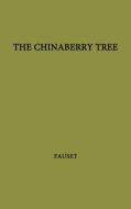 The Chinaberry Tree di Jessie Redmon Fauset edito da Praeger