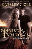Poison Princess di Kresley Cole edito da Simon + Schuster UK