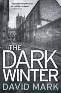 The Dark Winter di David Mark edito da Quercus Publishing Plc