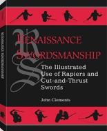 Renaissance Swordsmanship di John Clements edito da Paladin Press,u.s.