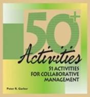 51 Activities for Collaborative Management edito da HRD Press