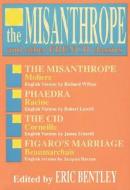 The Misanthrope and Other French Classics di Eric Bentley edito da Rowman & Littlefield