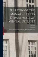 Bulletin of the Massachusetts Department of Mental Diseases; 18 (1934) edito da LIGHTNING SOURCE INC