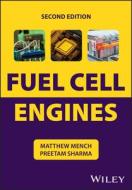 Fuel Cell Engines, Second Edition di Mench edito da John Wiley & Sons Inc