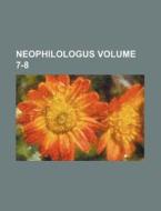 Neophilologus Volume 7-8 di Books Group edito da Rarebooksclub.com