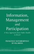 Information, Management and Participation di Francesco Di Notarbartolo Villarosa edito da Taylor & Francis Ltd