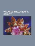 Villages In Kluczbork County: ?owkowice, di Books Llc edito da Books LLC, Wiki Series