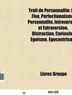 Trait De Personnalit : Big Five, Perfect di Livres Groupe edito da Books LLC, Wiki Series