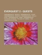 Everquest 2 - Quests: Remembrances - Be di Source Wikia edito da Books LLC, Wiki Series