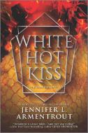 White Hot Kiss di Jennifer L. Armentrout edito da INKYARD PR